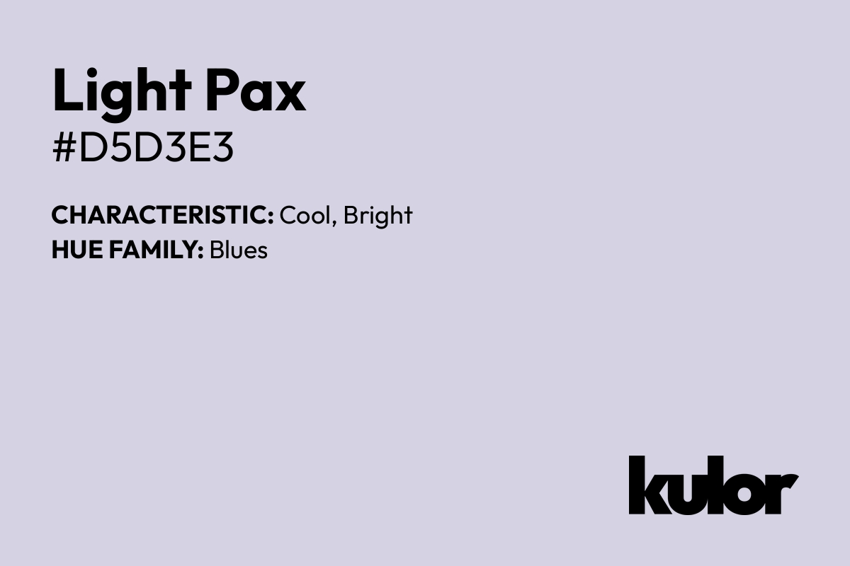 Light Pax is a color with a HTML hex code of #d5d3e3.