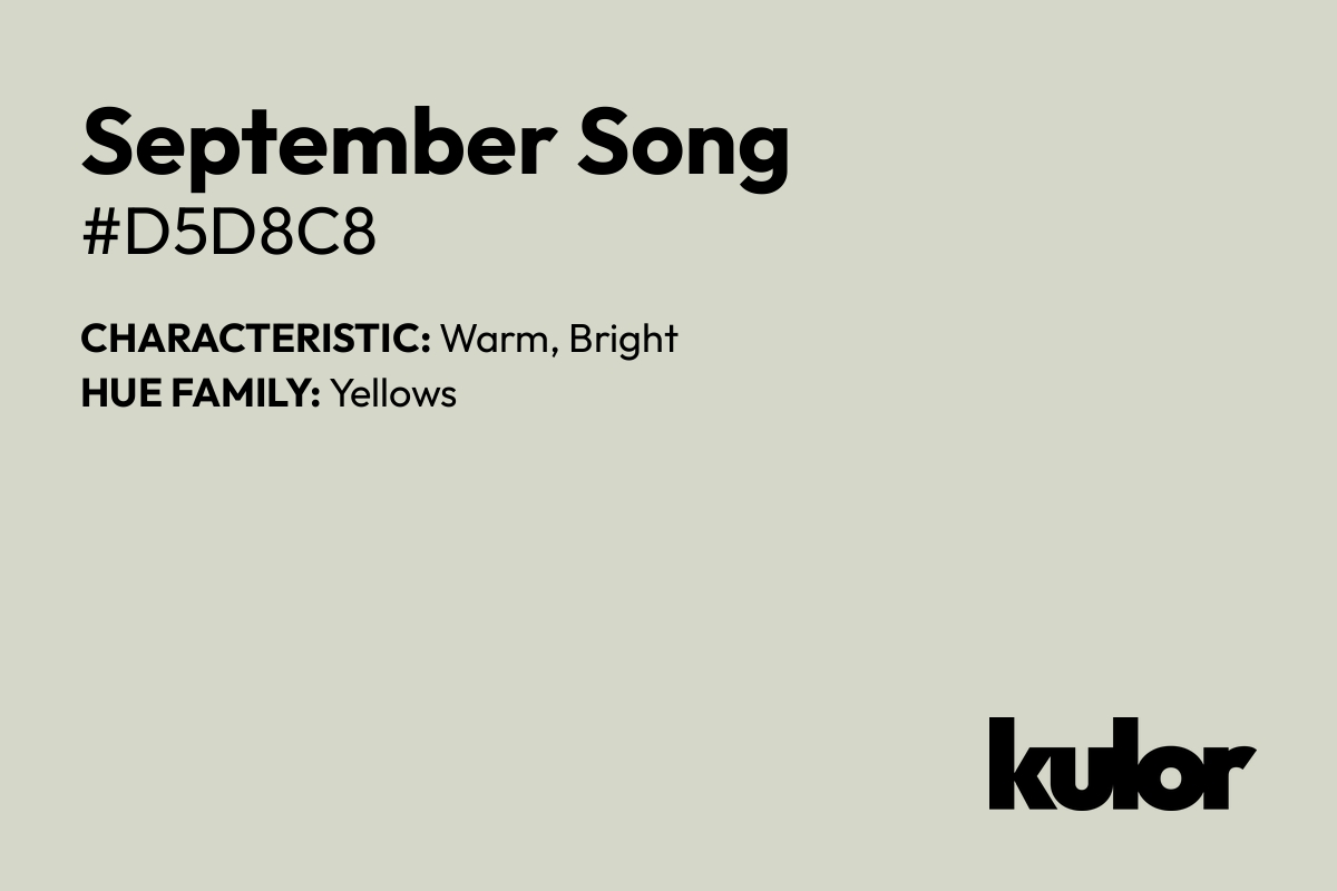 September Song is a color with a HTML hex code of #d5d8c8.