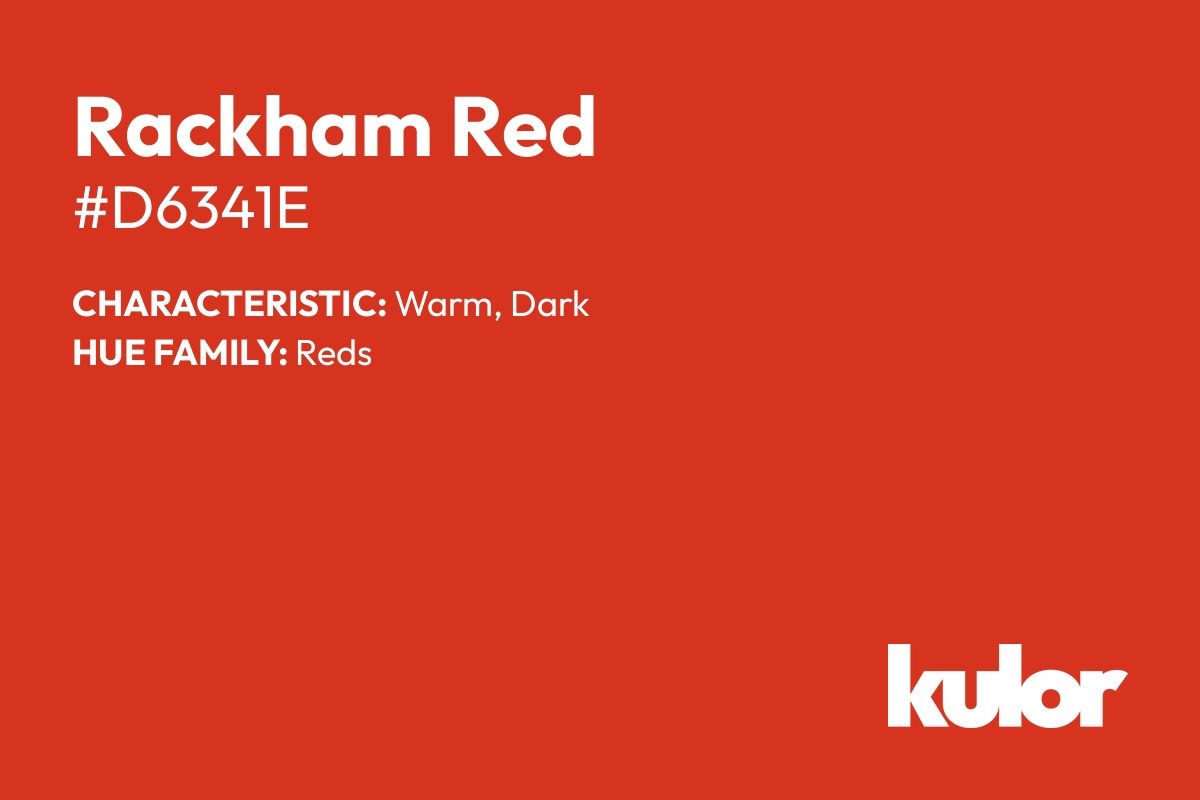 Rackham Red is a color with a HTML hex code of #d6341e.