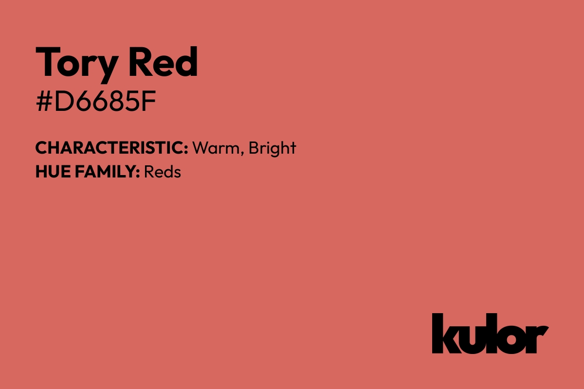 Tory Red is a color with a HTML hex code of #d6685f.