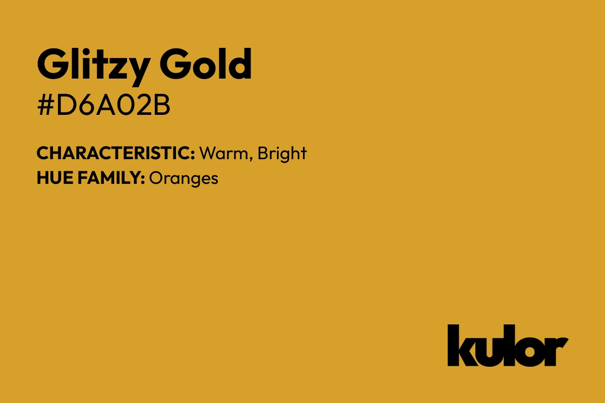 Glitzy Gold is a color with a HTML hex code of #d6a02b.