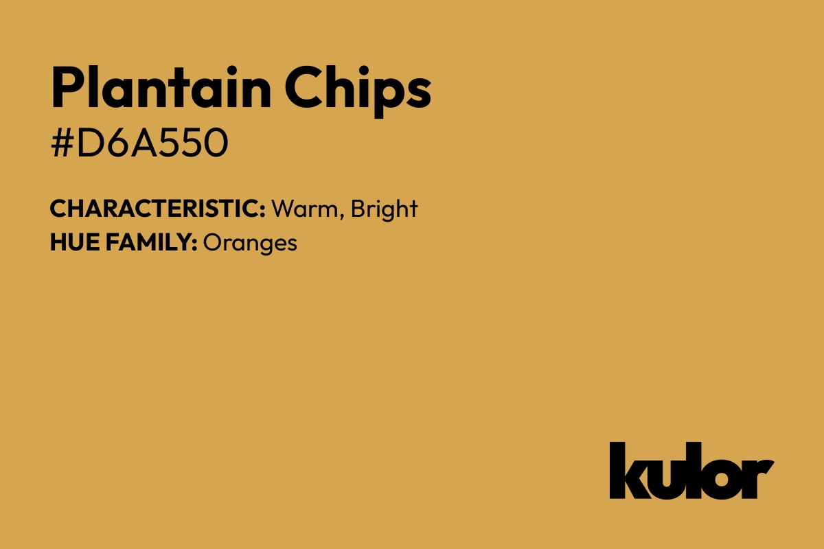 Plantain Chips is a color with a HTML hex code of #d6a550.