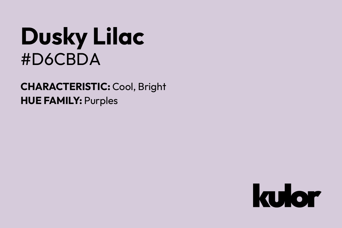 Dusky Lilac is a color with a HTML hex code of #d6cbda.