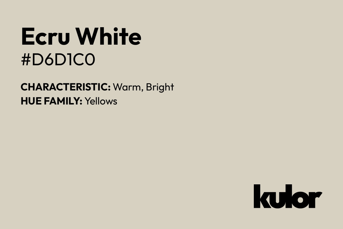 Ecru White is a color with a HTML hex code of #d6d1c0.