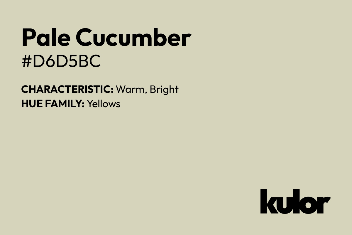 Pale Cucumber is a color with a HTML hex code of #d6d5bc.