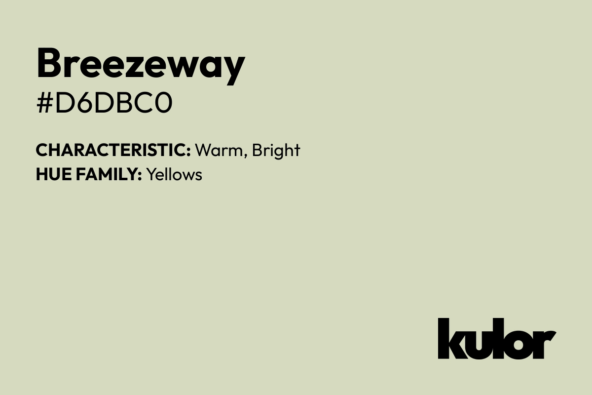 Breezeway is a color with a HTML hex code of #d6dbc0.