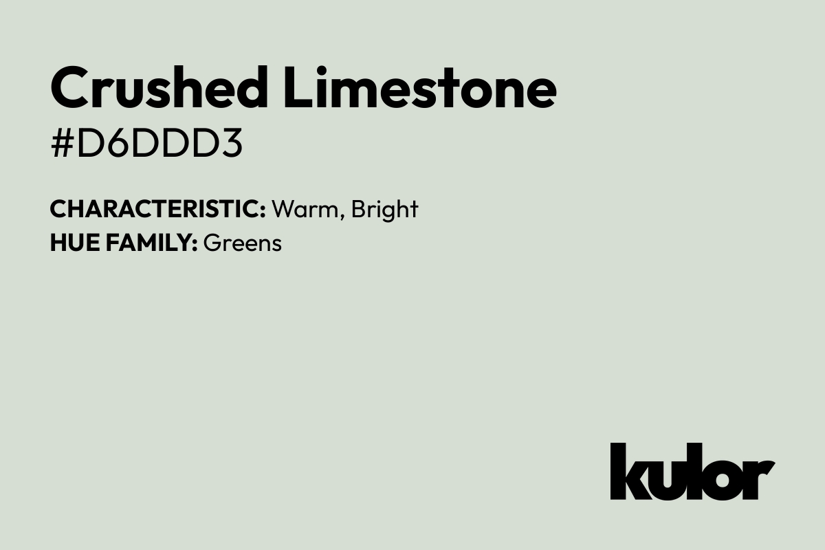 Crushed Limestone is a color with a HTML hex code of #d6ddd3.