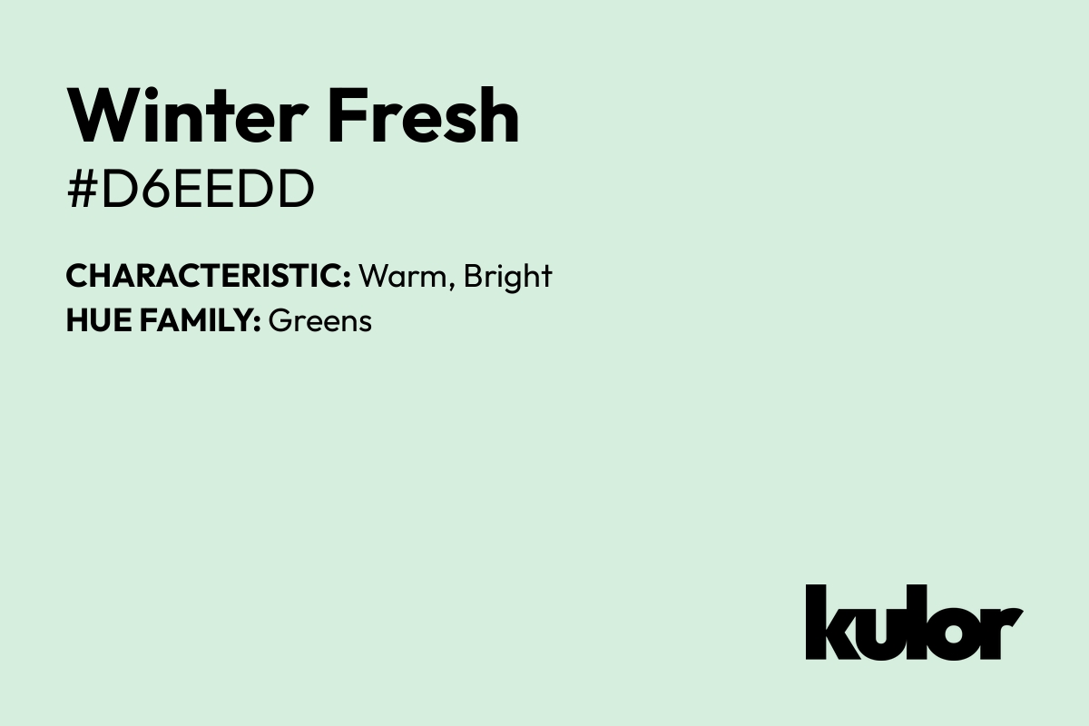 Winter Fresh is a color with a HTML hex code of #d6eedd.