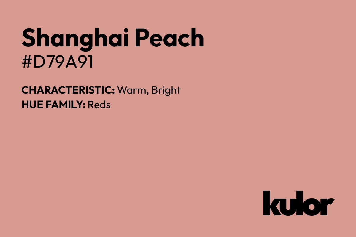 Shanghai Peach is a color with a HTML hex code of #d79a91.