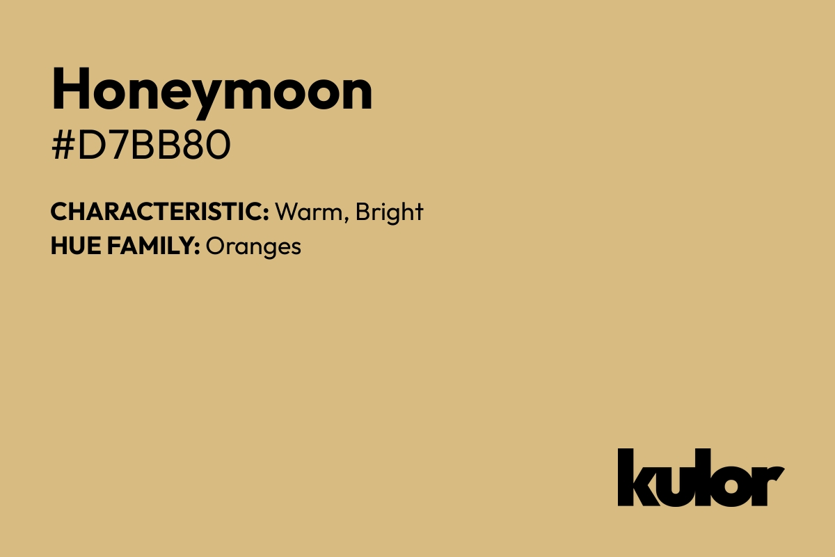 Honeymoon is a color with a HTML hex code of #d7bb80.