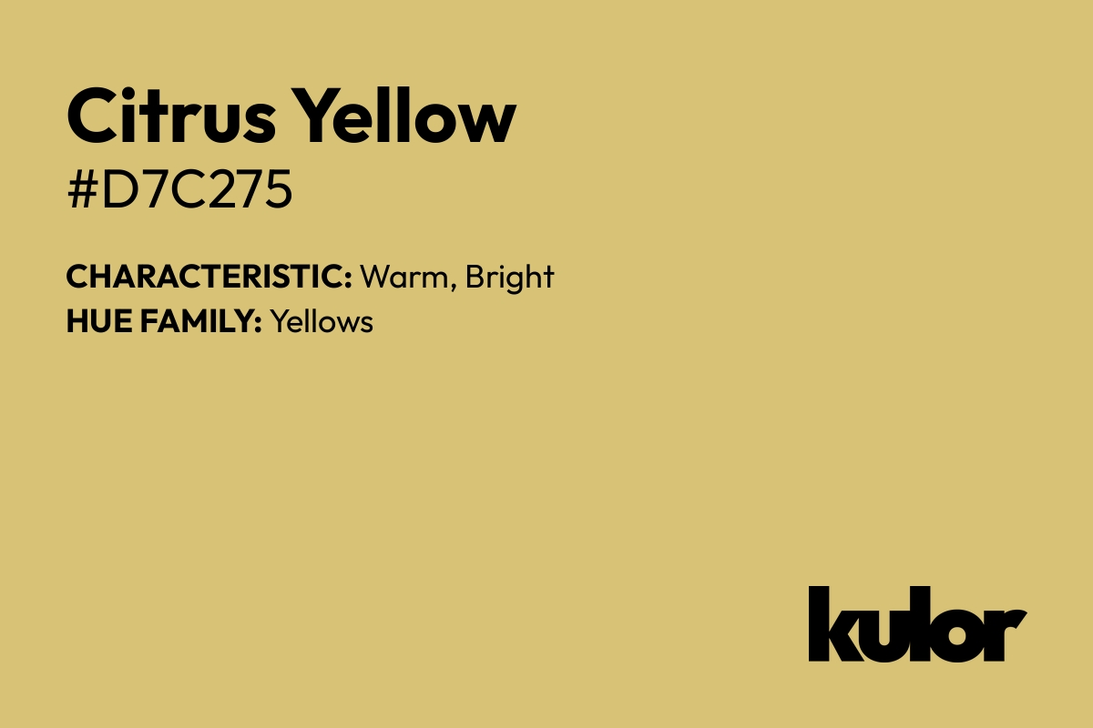 Citrus Yellow is a color with a HTML hex code of #d7c275.