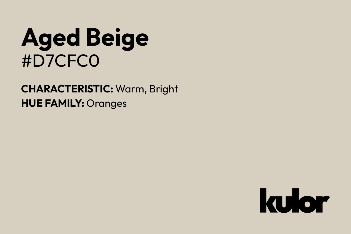 Aged Beige is a color with a HTML hex code of #d7cfc0.