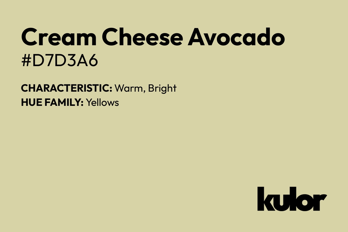 Cream Cheese Avocado is a color with a HTML hex code of #d7d3a6.