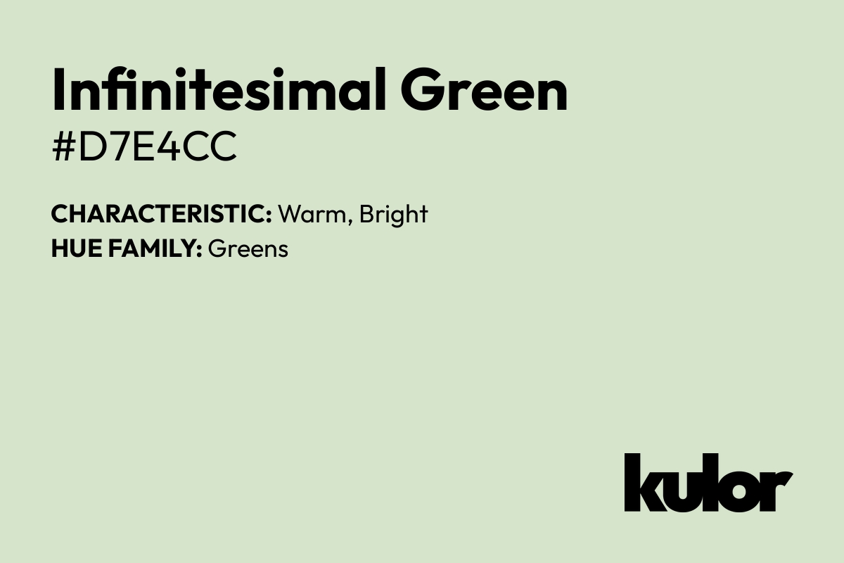 Infinitesimal Green is a color with a HTML hex code of #d7e4cc.