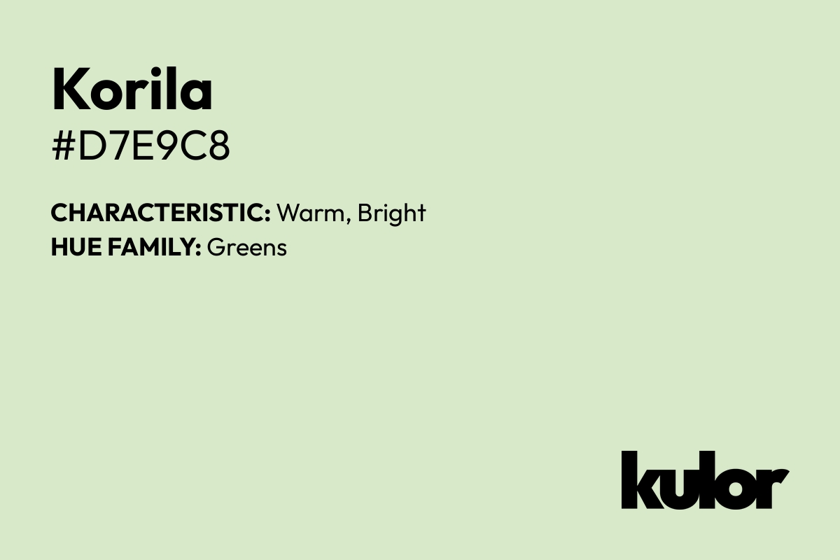 Korila is a color with a HTML hex code of #d7e9c8.