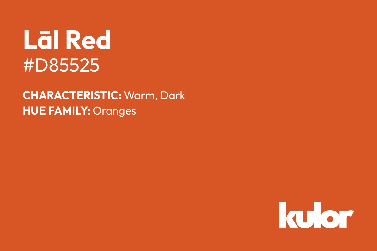 Lāl Red is a color with a HTML hex code of #d85525.