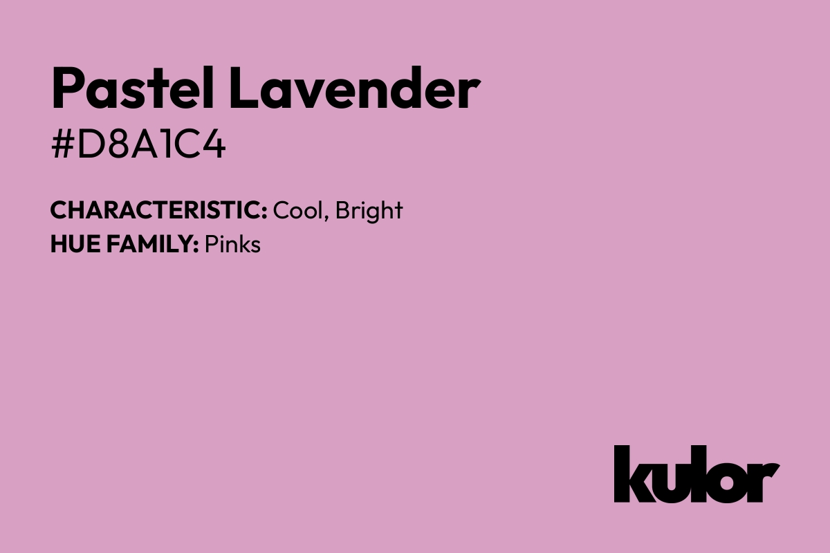 Pastel Lavender is a color with a HTML hex code of #d8a1c4.