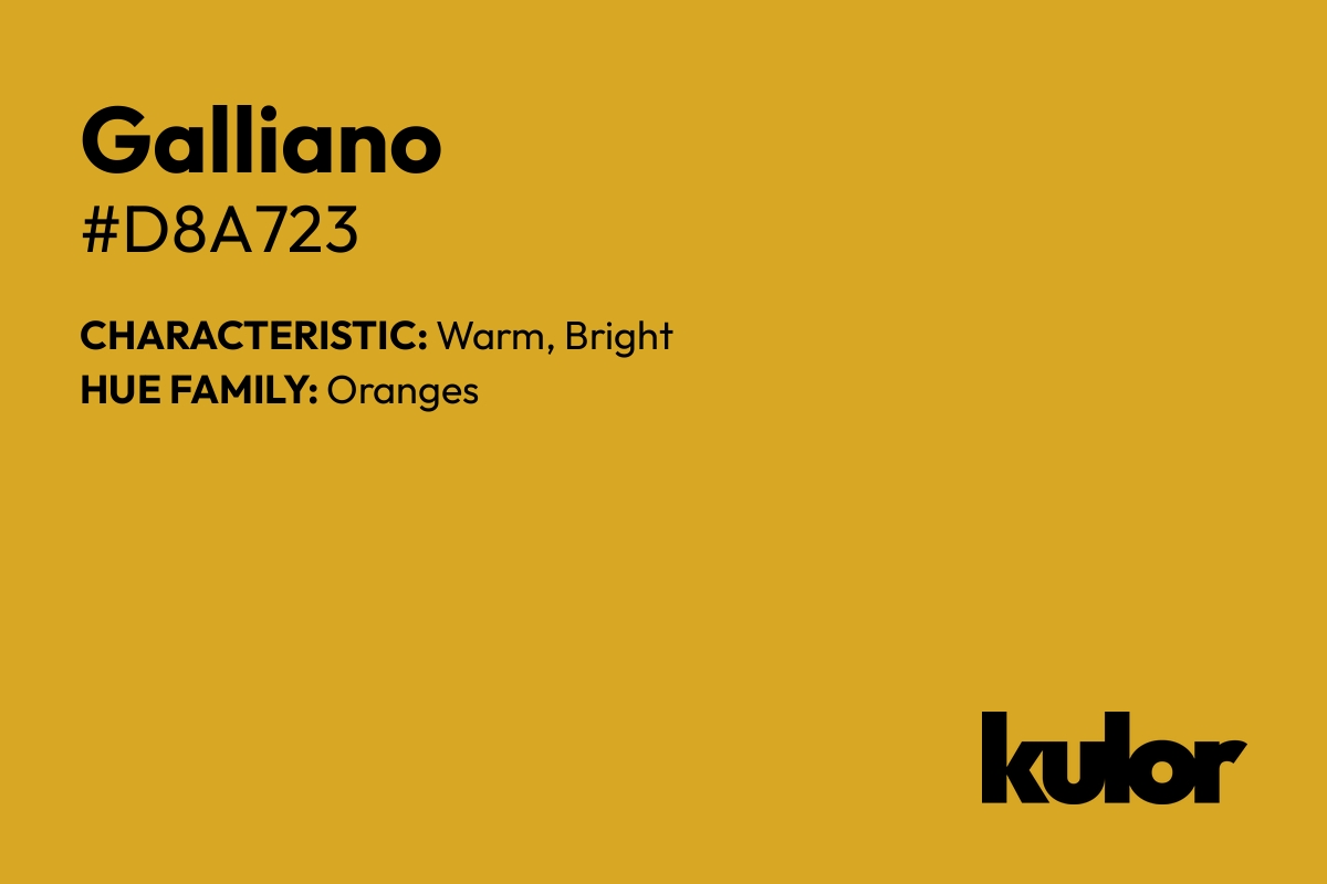 Galliano is a color with a HTML hex code of #d8a723.