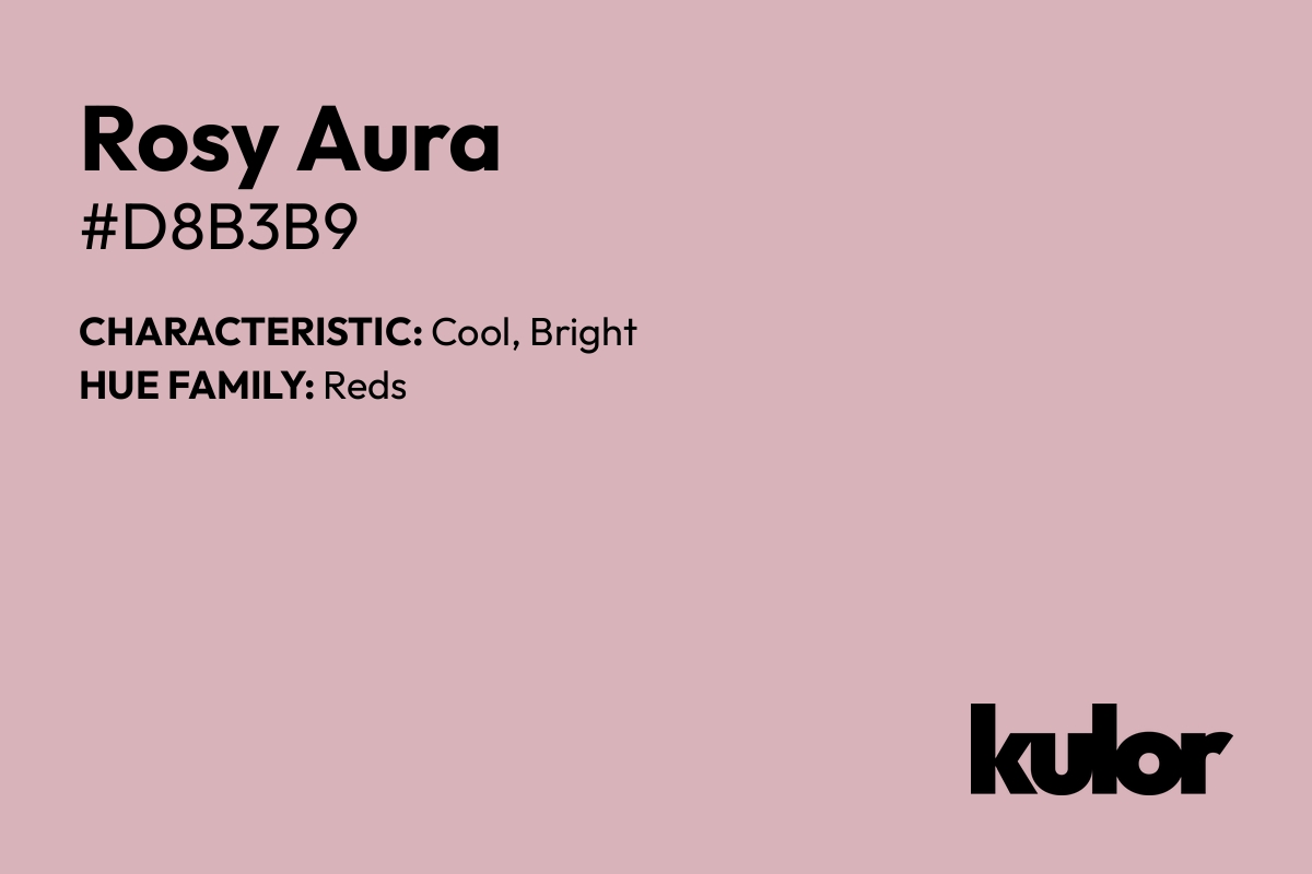 Rosy Aura is a color with a HTML hex code of #d8b3b9.