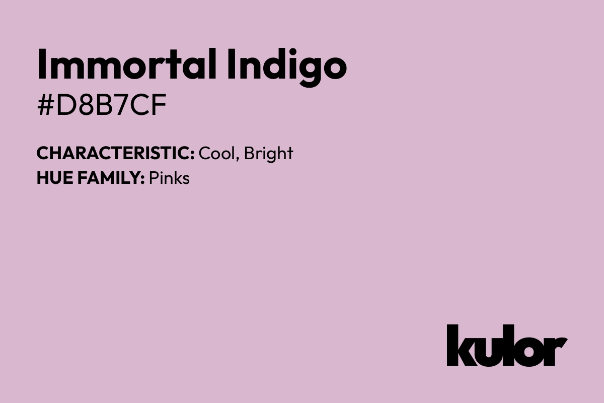 Immortal Indigo is a color with a HTML hex code of #d8b7cf.