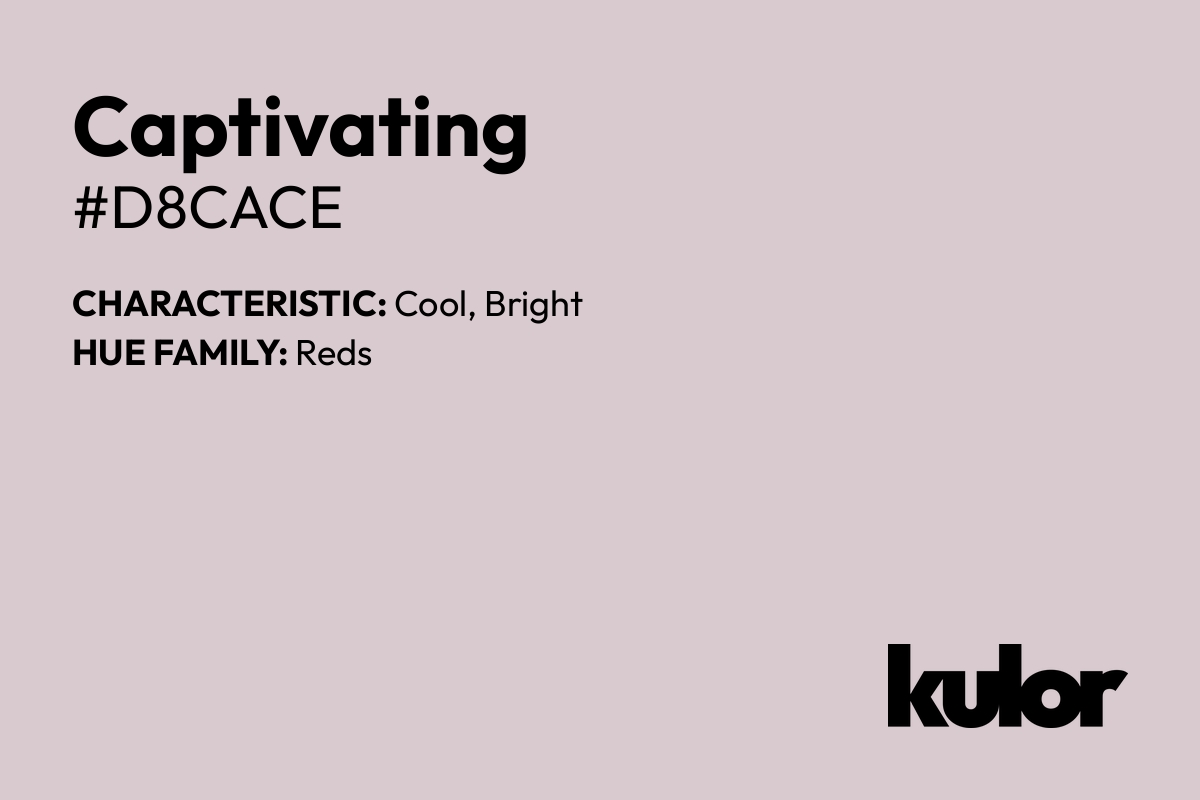 Captivating is a color with a HTML hex code of #d8cace.