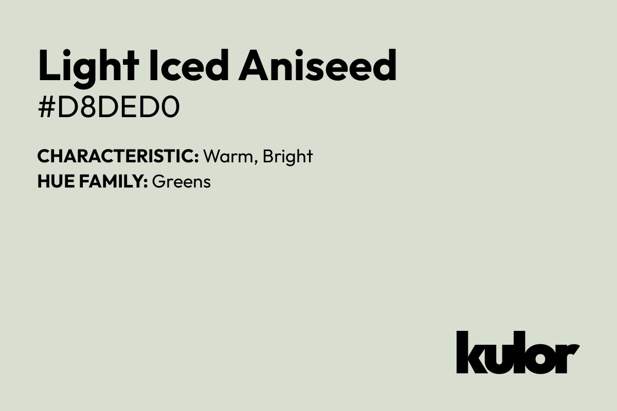 Light Iced Aniseed is a color with a HTML hex code of #d8ded0.