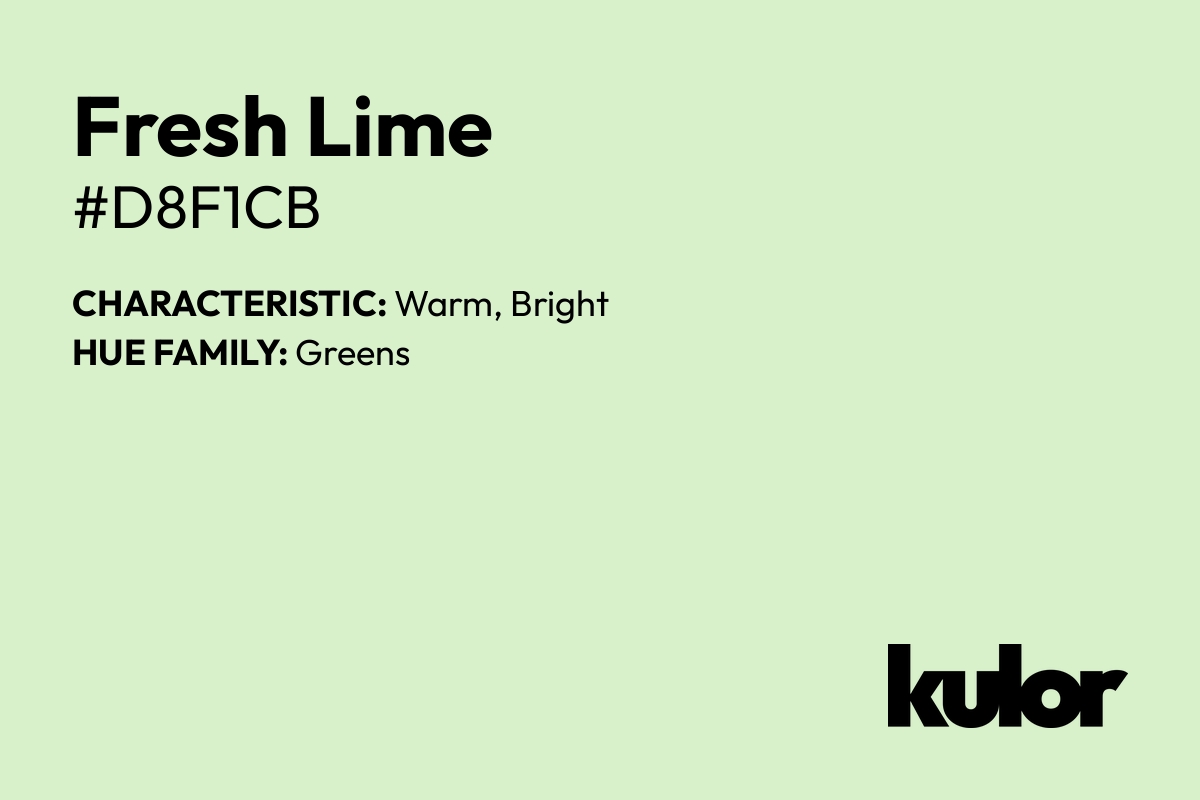 Fresh Lime is a color with a HTML hex code of #d8f1cb.