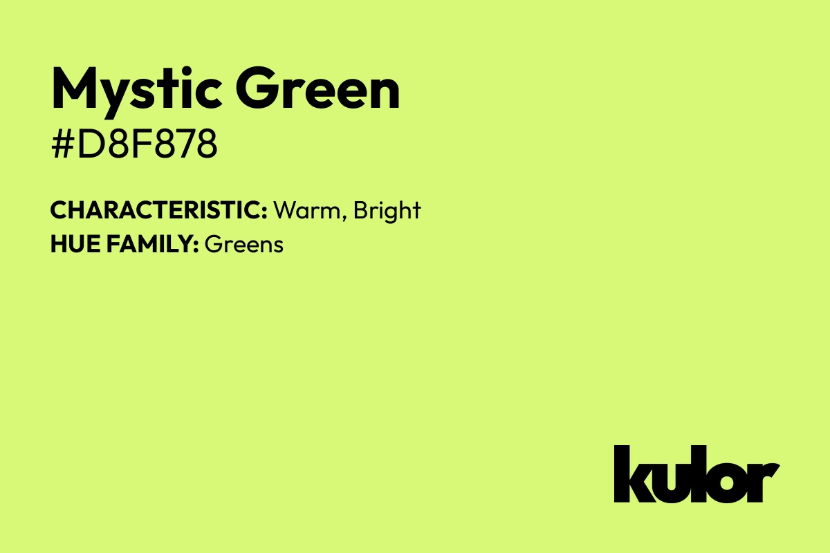 Mystic Green is a color with a HTML hex code of #d8f878.