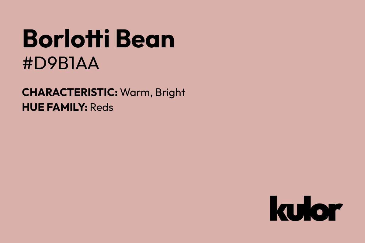 Borlotti Bean is a color with a HTML hex code of #d9b1aa.