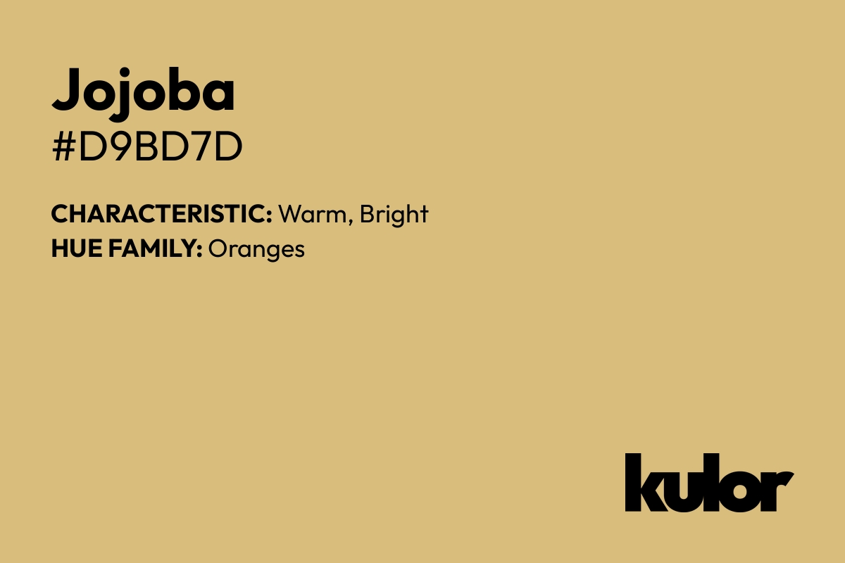 Jojoba is a color with a HTML hex code of #d9bd7d.