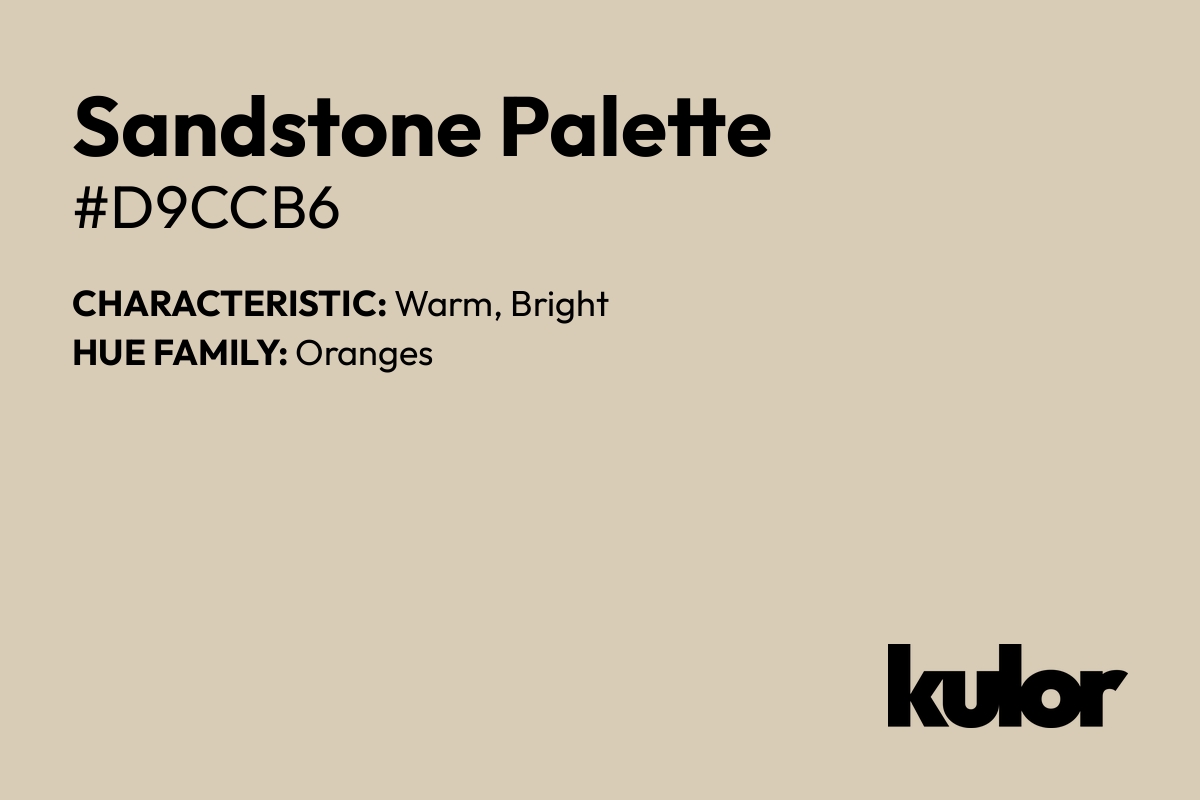 Sandstone Palette is a color with a HTML hex code of #d9ccb6.