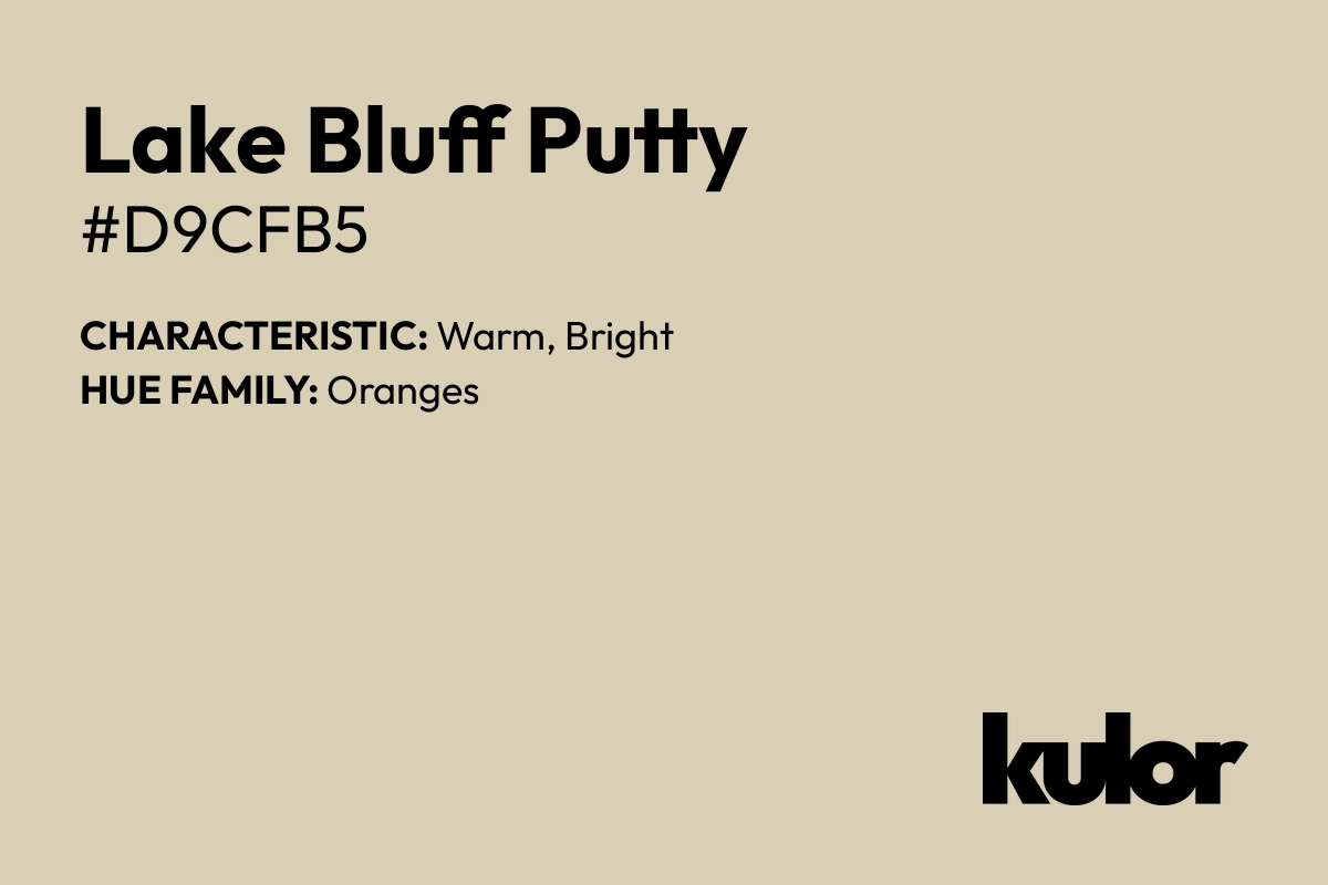 Lake Bluff Putty is a color with a HTML hex code of #d9cfb5.