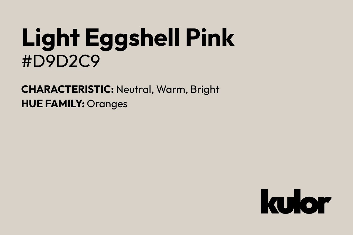 Light Eggshell Pink is a color with a HTML hex code of #d9d2c9.