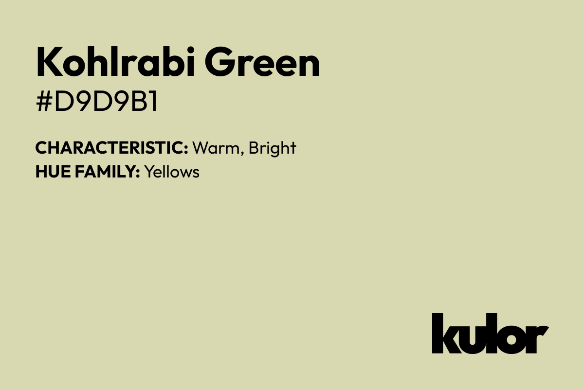 Kohlrabi Green is a color with a HTML hex code of #d9d9b1.