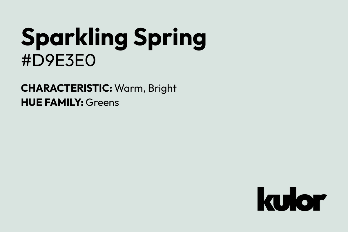 Sparkling Spring is a color with a HTML hex code of #d9e3e0.