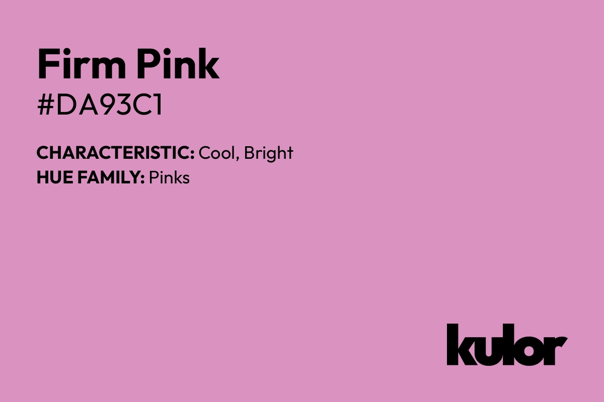 Firm Pink is a color with a HTML hex code of #da93c1.