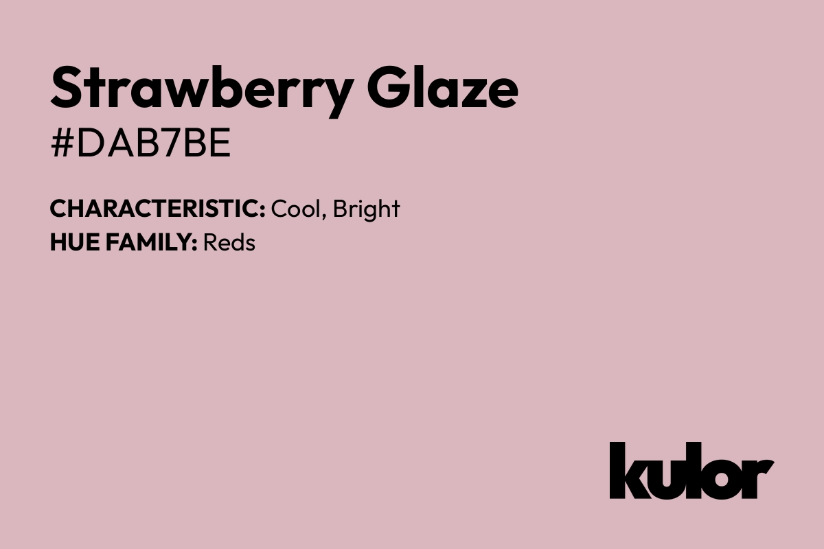 Strawberry Glaze is a color with a HTML hex code of #dab7be.