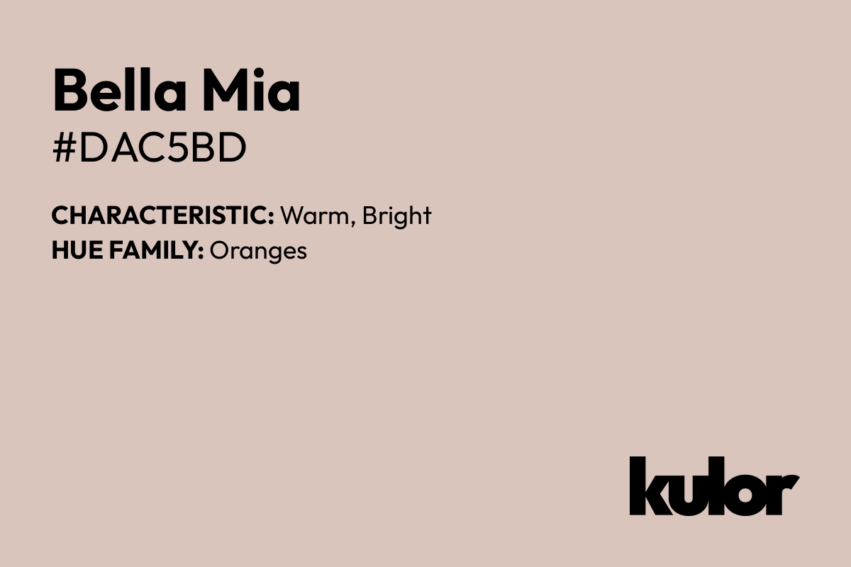 Bella Mia is a color with a HTML hex code of #dac5bd.