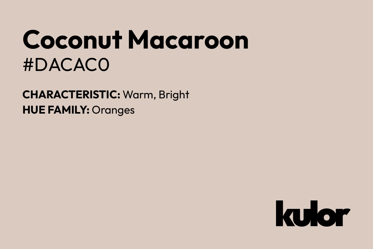 Coconut Macaroon is a color with a HTML hex code of #dacac0.