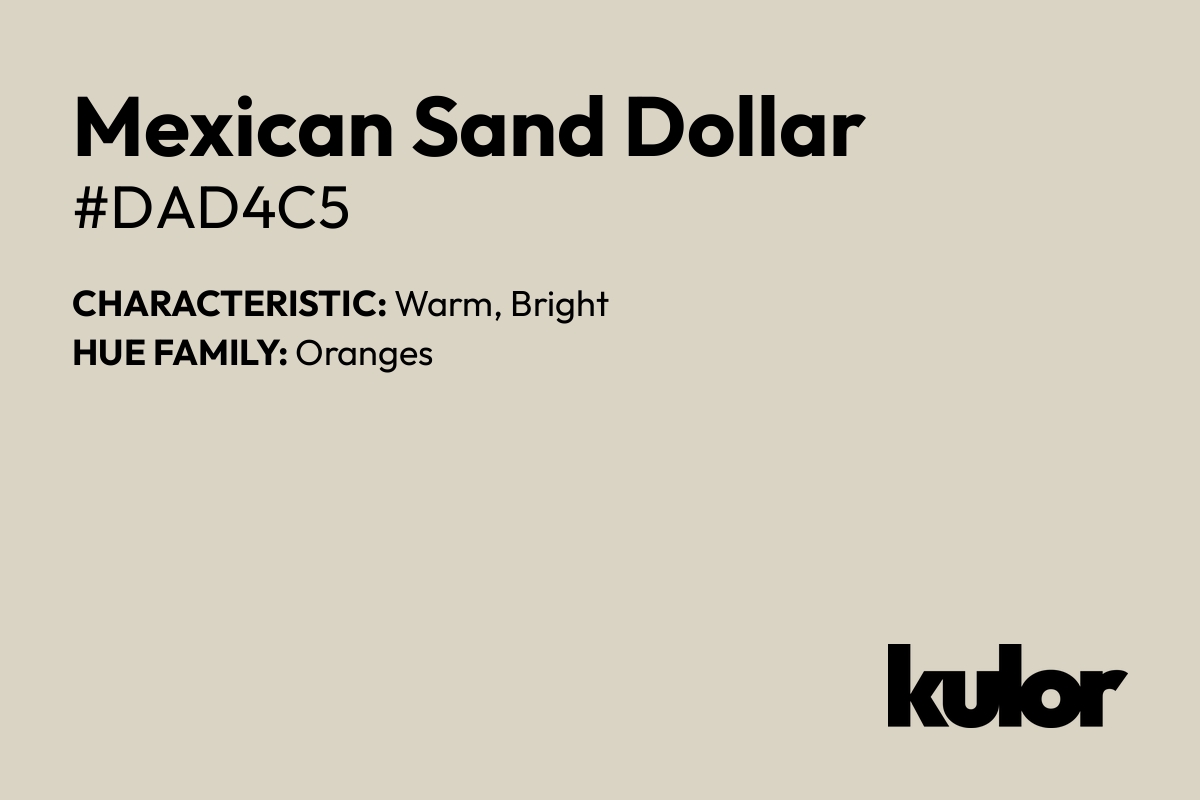 Mexican Sand Dollar is a color with a HTML hex code of #dad4c5.