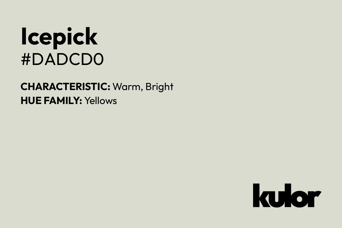 Icepick is a color with a HTML hex code of #dadcd0.