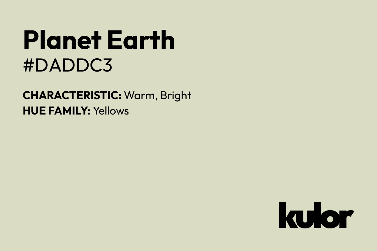 Planet Earth is a color with a HTML hex code of #daddc3.