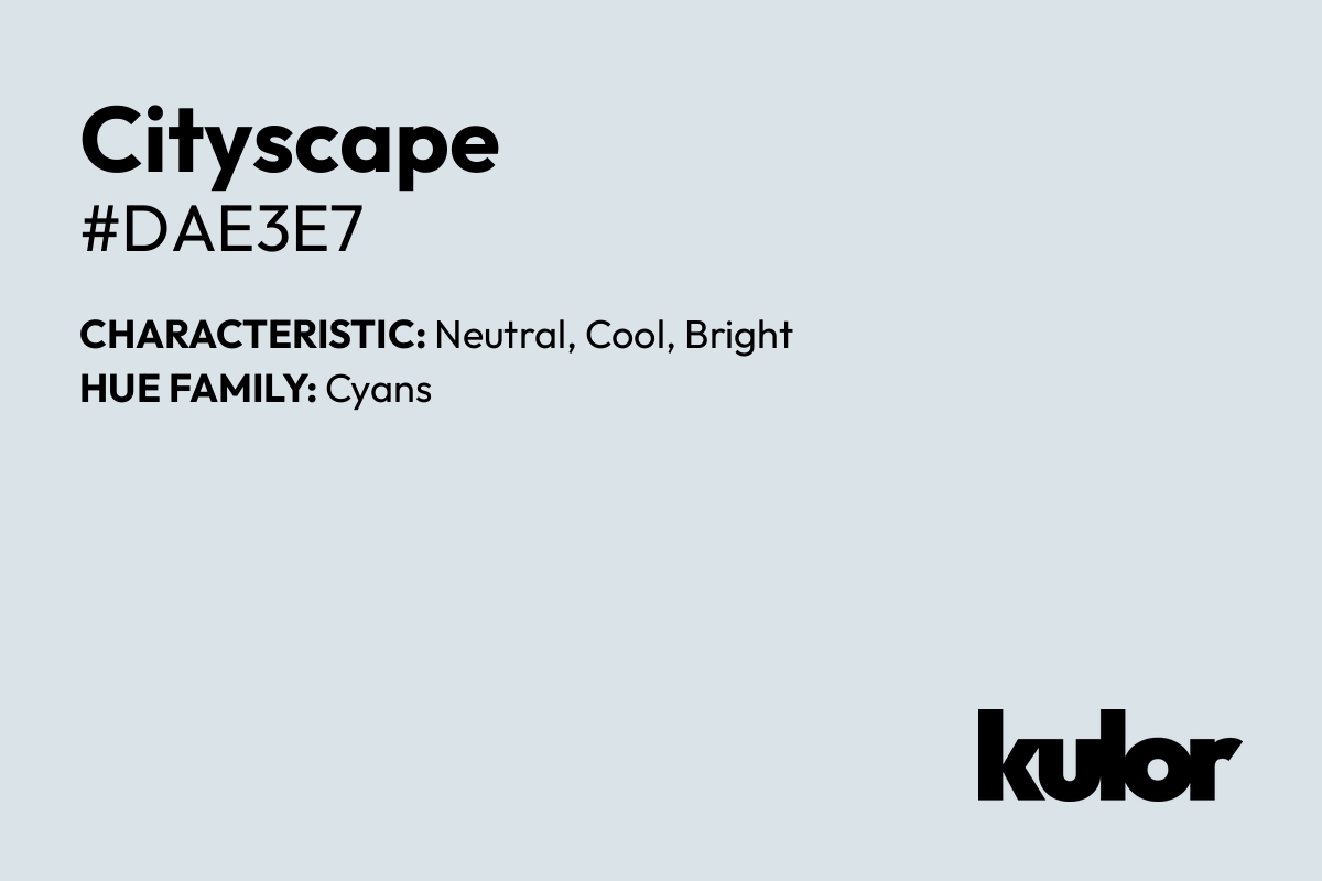 Cityscape is a color with a HTML hex code of #dae3e7.