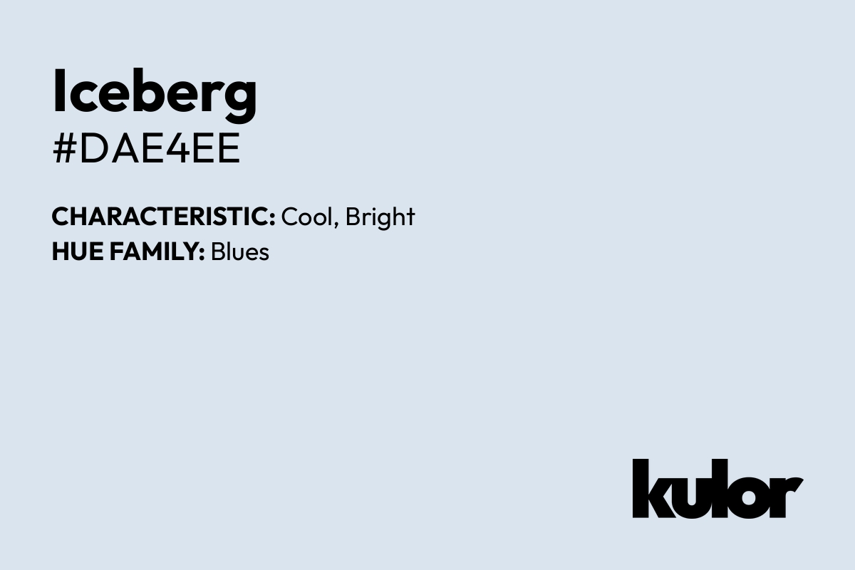 Iceberg is a color with a HTML hex code of #dae4ee.