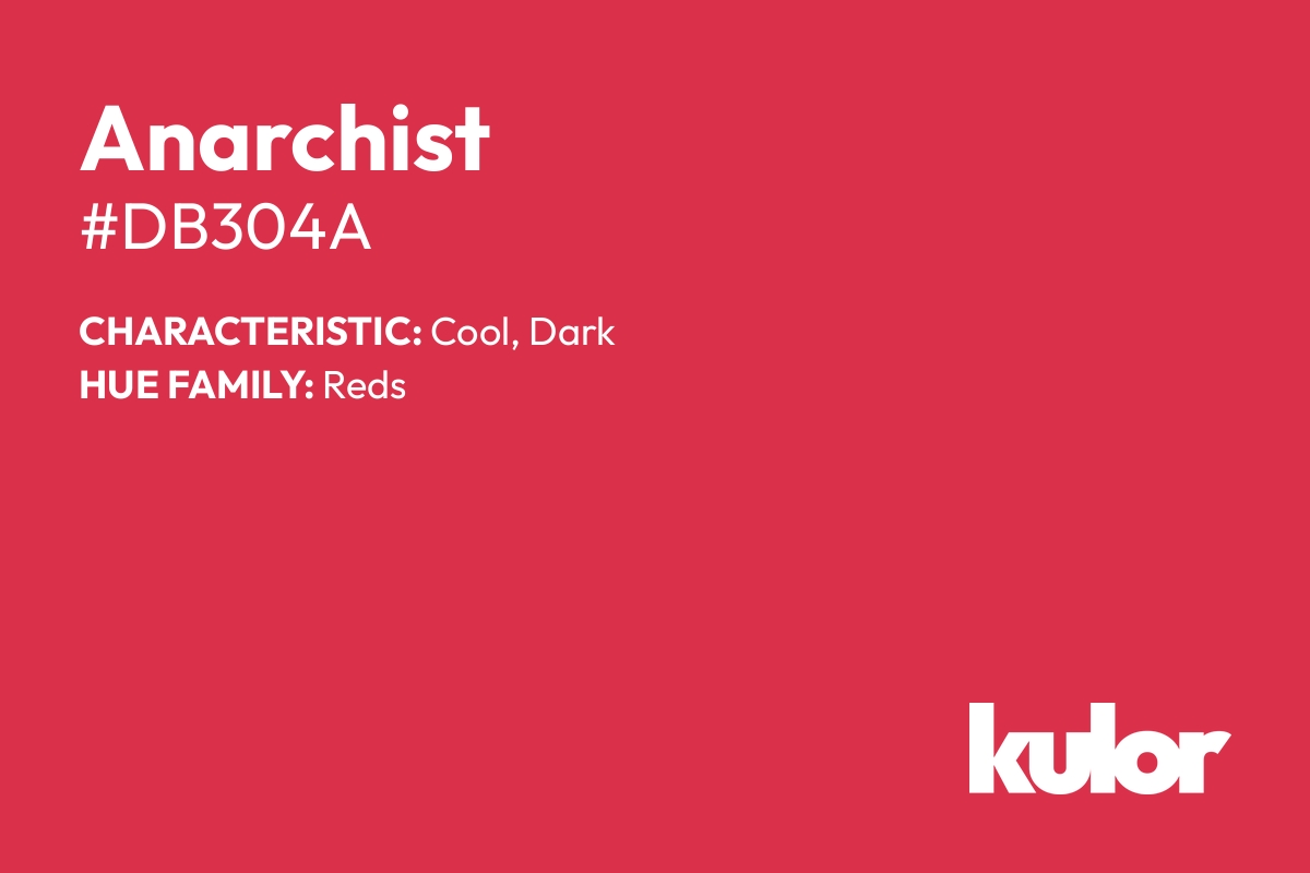 Anarchist is a color with a HTML hex code of #db304a.