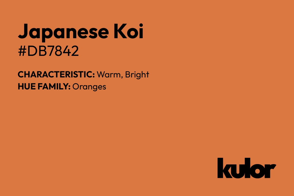 Japanese Koi is a color with a HTML hex code of #db7842.