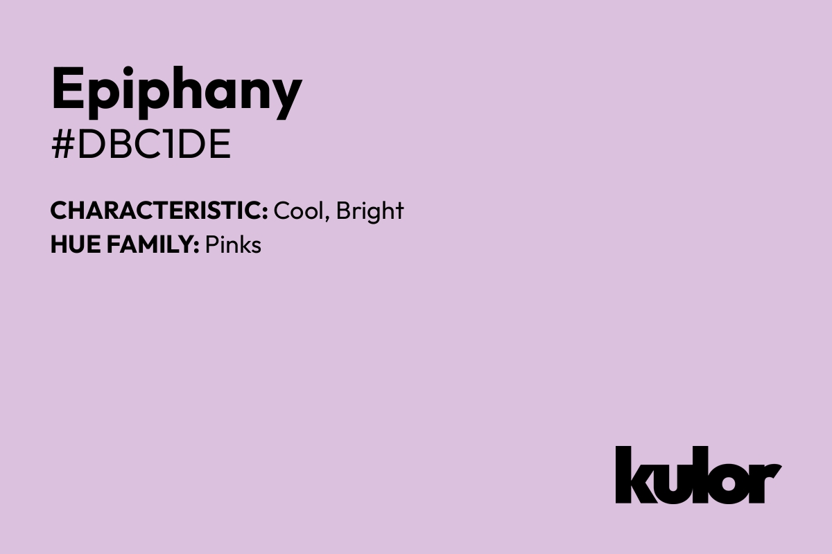 Epiphany is a color with a HTML hex code of #dbc1de.