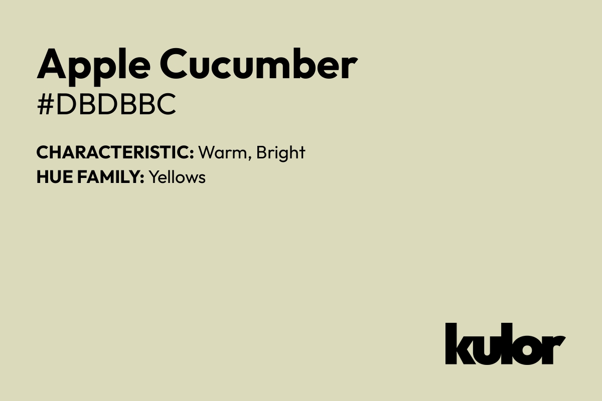 Apple Cucumber is a color with a HTML hex code of #dbdbbc.