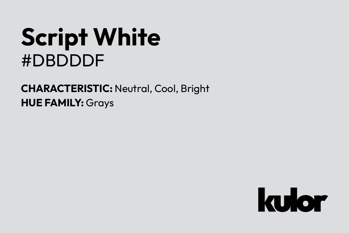 Script White is a color with a HTML hex code of #dbdddf.