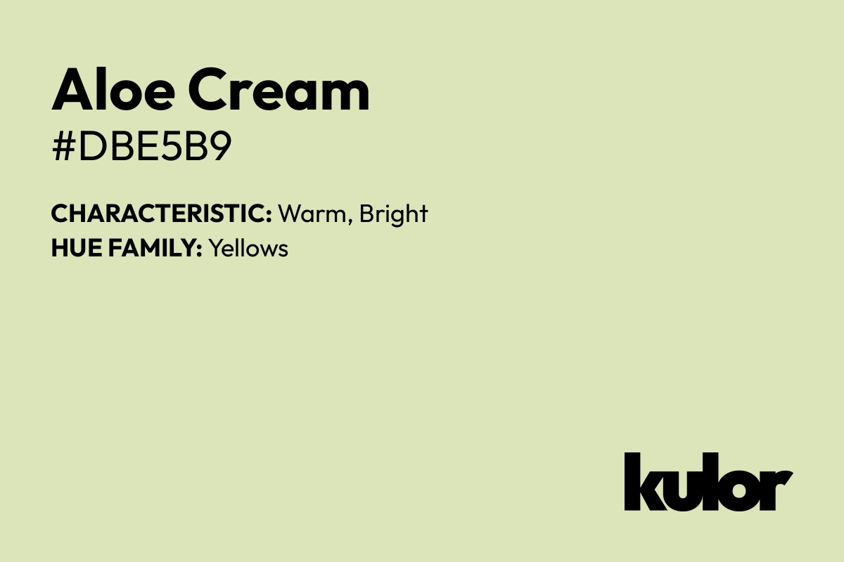 Aloe Cream is a color with a HTML hex code of #dbe5b9.